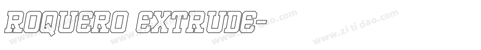 ROQUERO EXTRUDE字体转换